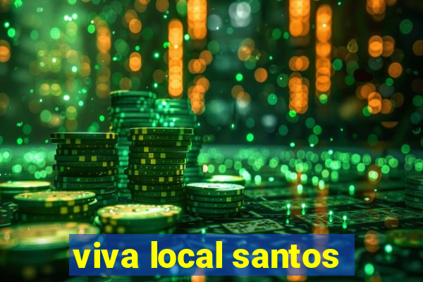 viva local santos